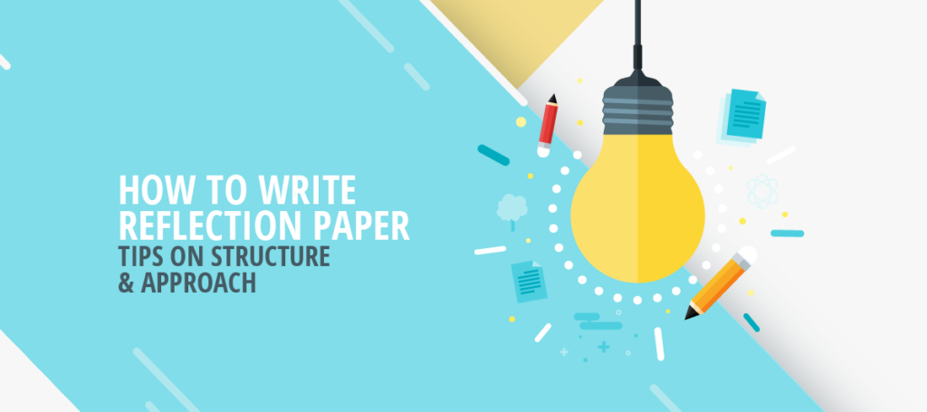 Perfect Guide on How to Write a Quality Reflective Essay