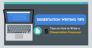 5 Essentials of Writing A Dissertation Proposal
