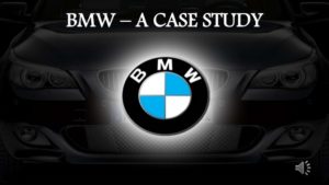 BMW Case Study