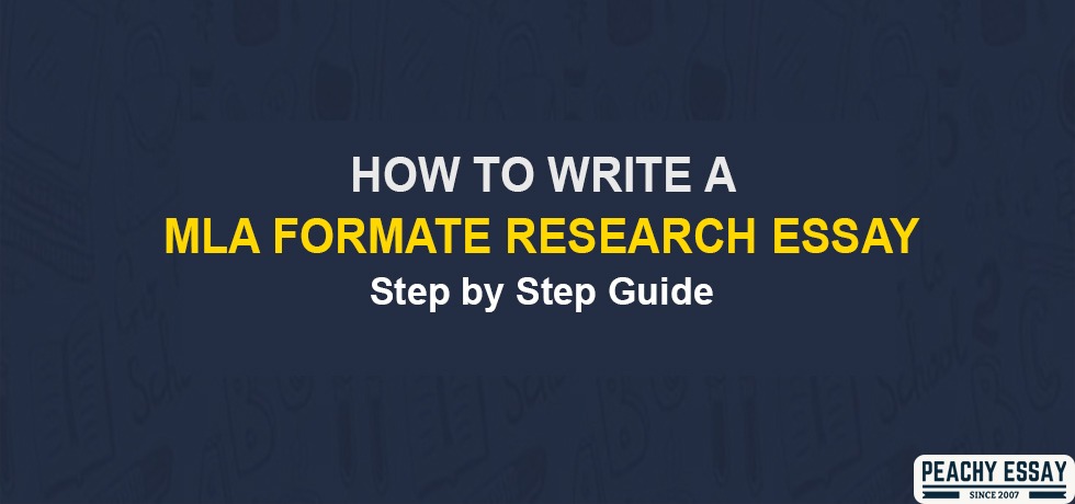 How To Write An Mla Format Research Essay Step By Step Guide Blogs