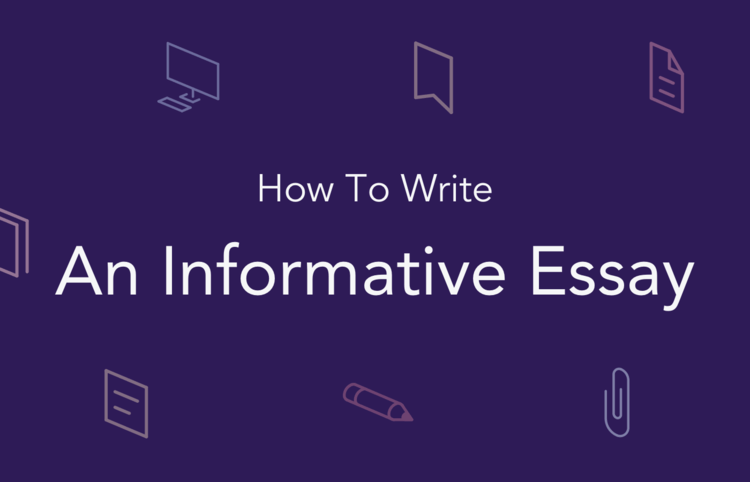 How to write an informative essay