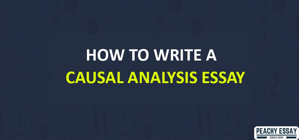 How to Write Causal Analysis Essay