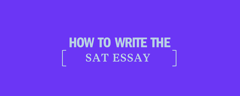 How to Write an SAT Essay