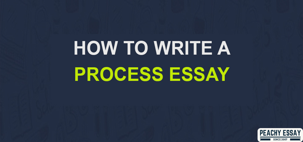how to write Process Essay
