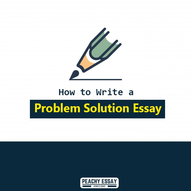 How to Write Problem Solution Essay