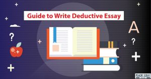 HOW TO WRITE DEDUCTIVE ESSAY