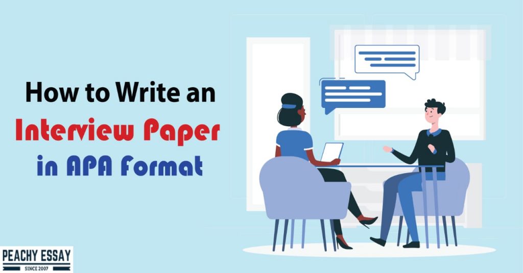 interview essay how to write an interview in apa format example