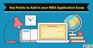 Key points to add in your MBA application essay