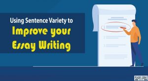 Using Sentence Variety to Improve your Essay Writing