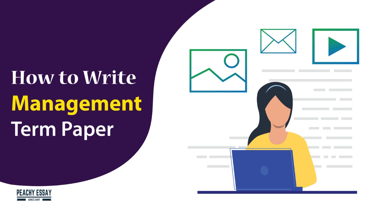 how-to-write-management-term-paper-full-guide-for-those-in-need