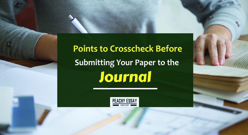 Points to Crosscheck Before Submitting Your Paper to the Journal