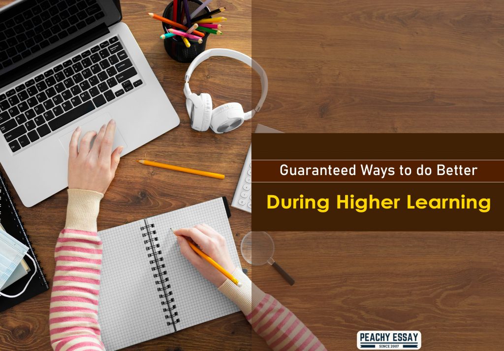 Ways to Do Better During Higher Learning