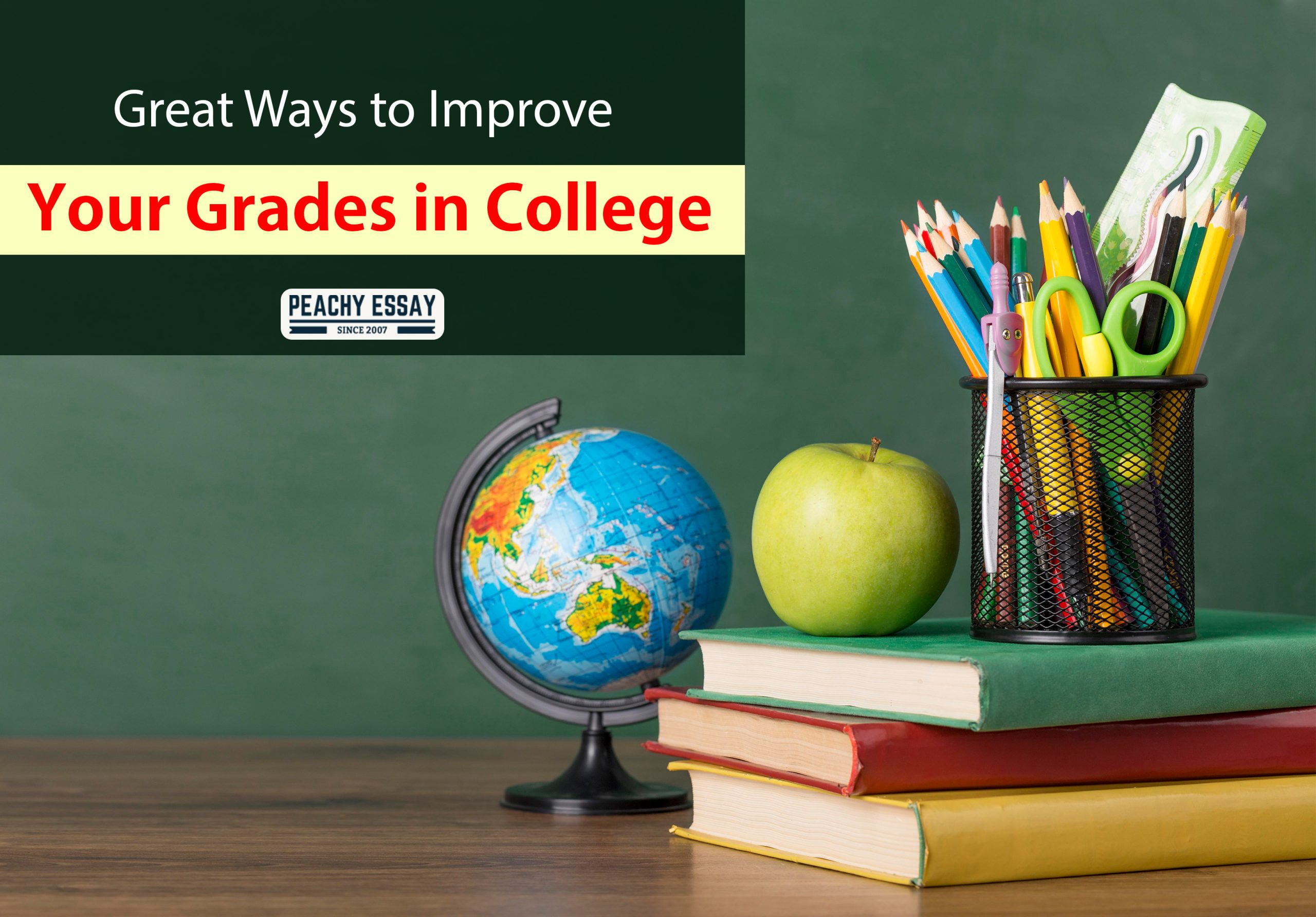 Great Ways To Improve Your Grades In College