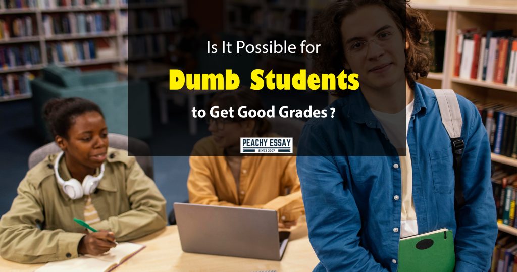 Tips for Dumb Students to Get Good Grades