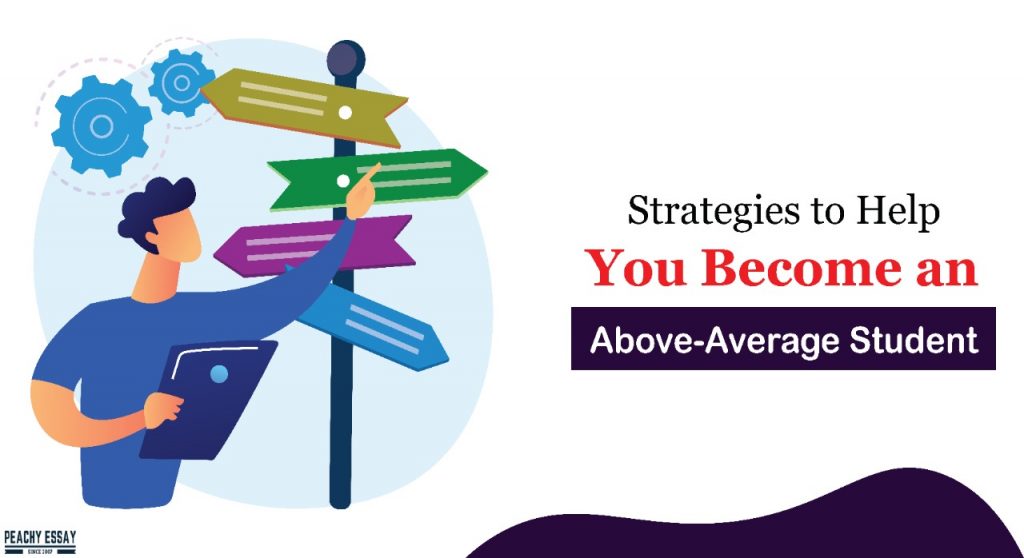Strategies to Become Above Average Student