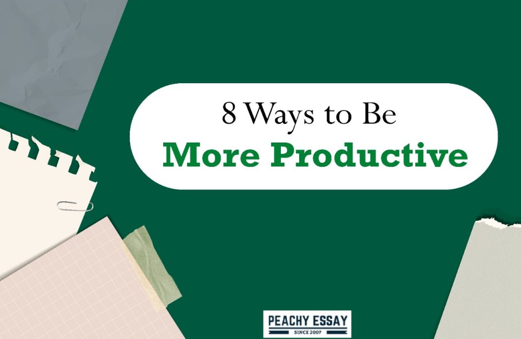 Ways to Be More Productive