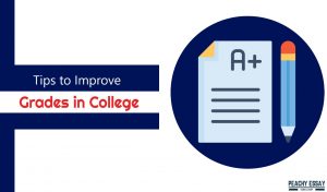 Tips to Improve Grades in Collage