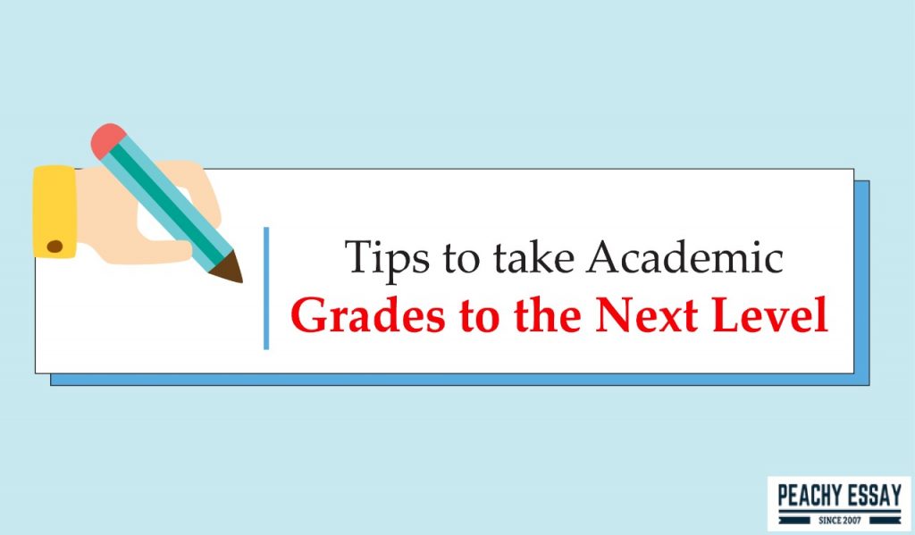 Tips to take Academic Grades to the next Level