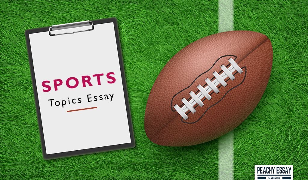 persuasive essay topics about sports