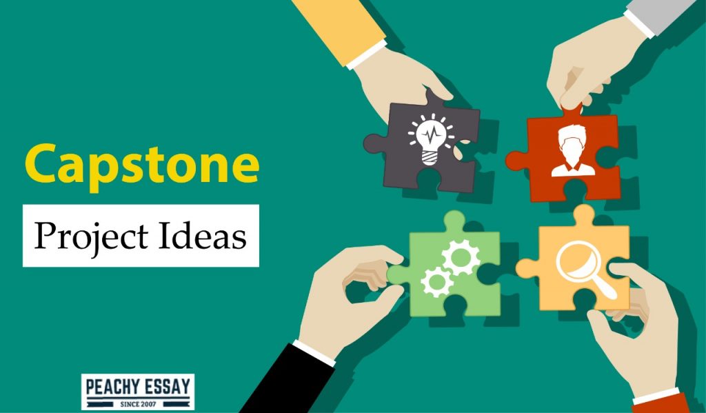 50+ Best Capstone Project Ideas for Students in 2022