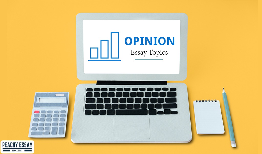 Opinion Essay Topics