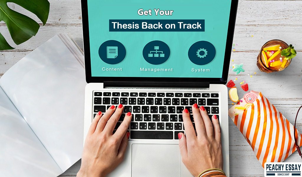 get Your thesis back on track