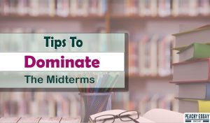 Tips to Dominate Midterms