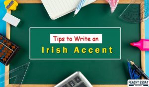 Tips to Write an Irish Accent