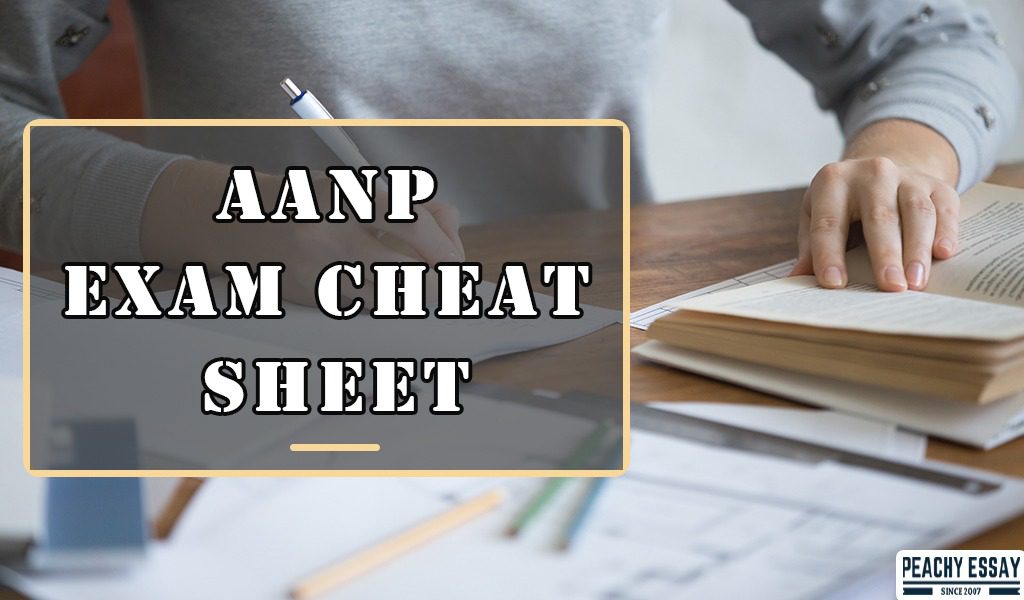AANP Exam Cheat Sheet How you Can Pass the AANP Exam