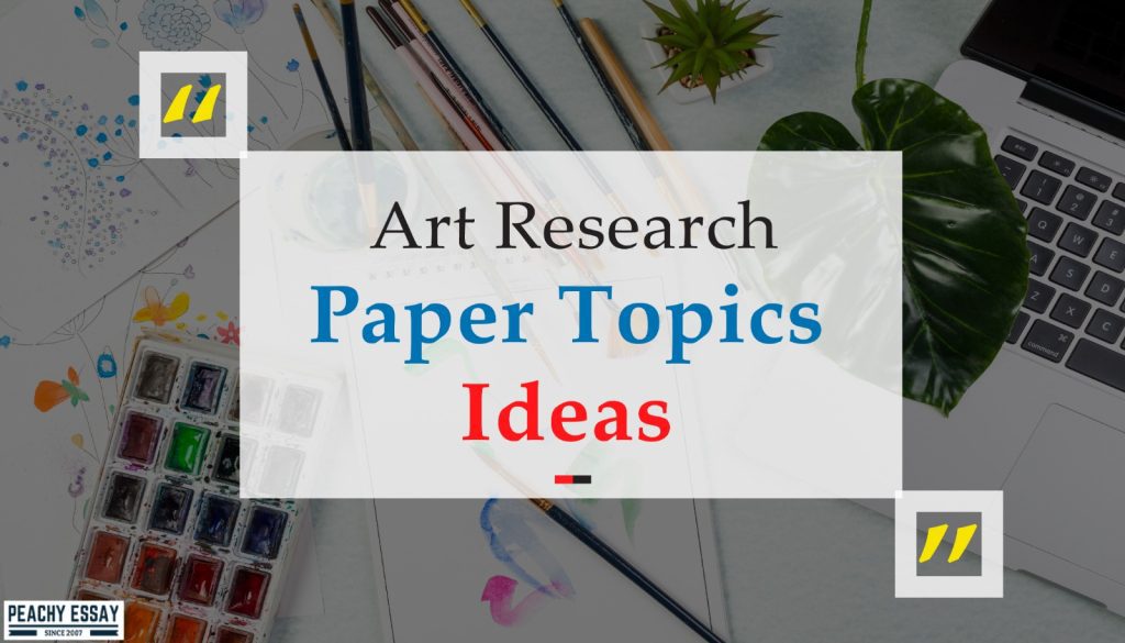 research paper topics related to art