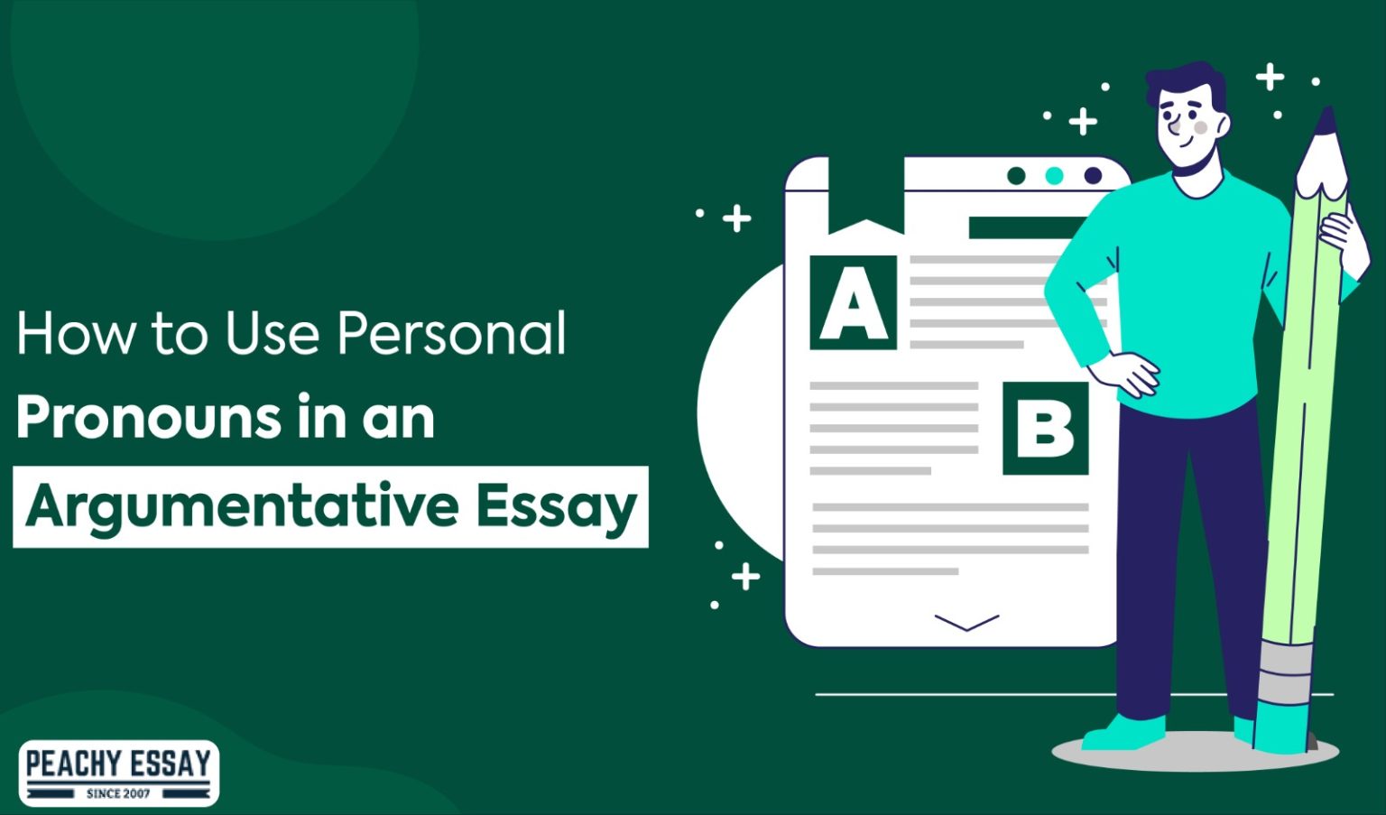 can you use personal pronouns in an persuasive essay