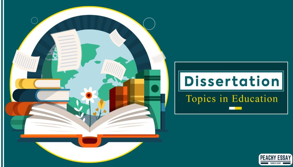 dissertation topics in education 2022